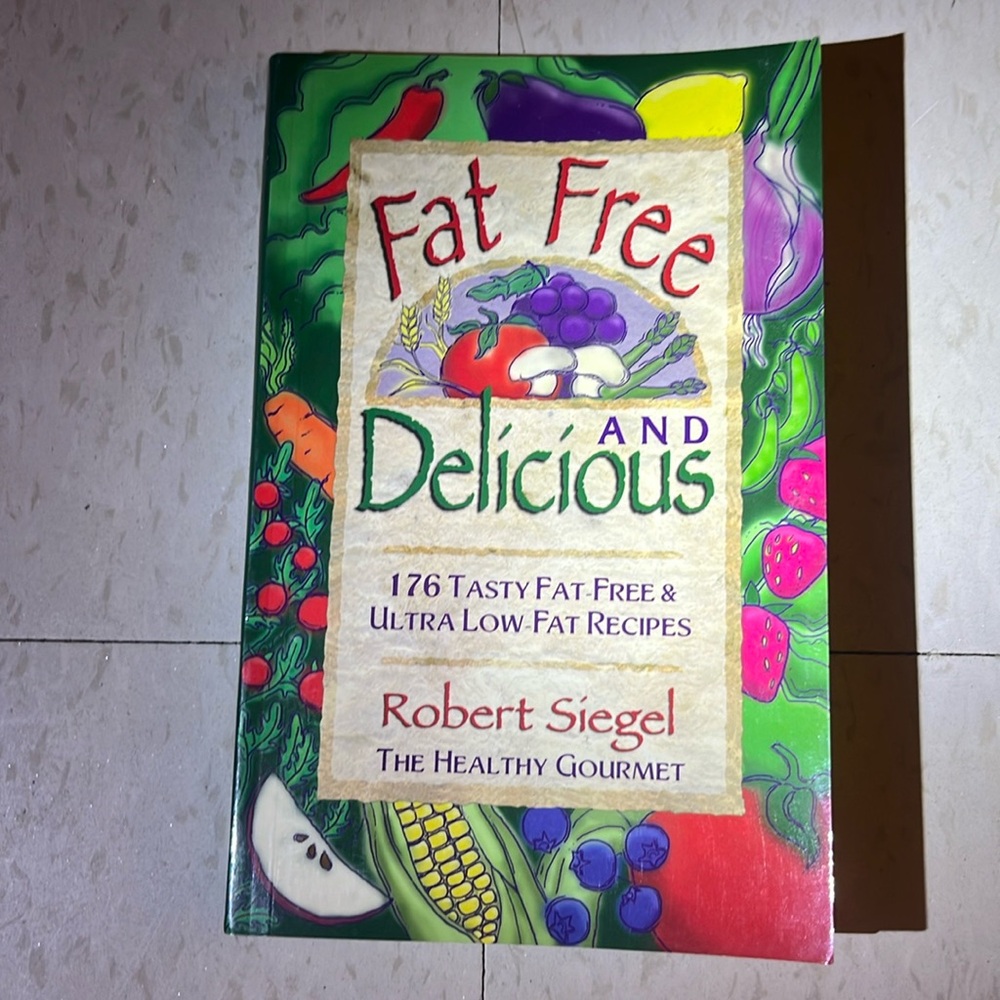 fat, free and delicious by Robert Siegel